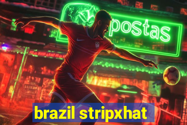 brazil stripxhat